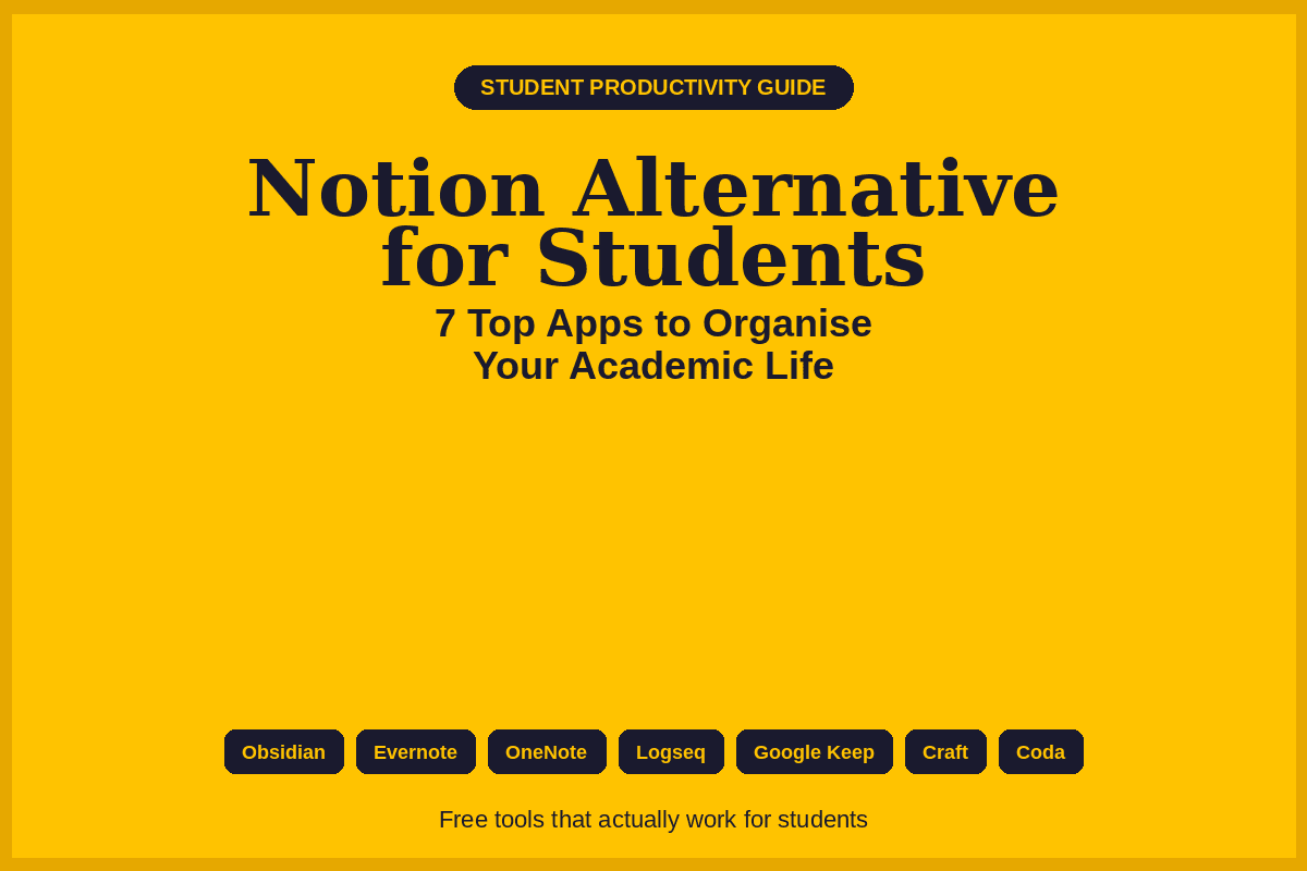 Notion Alternative for Students