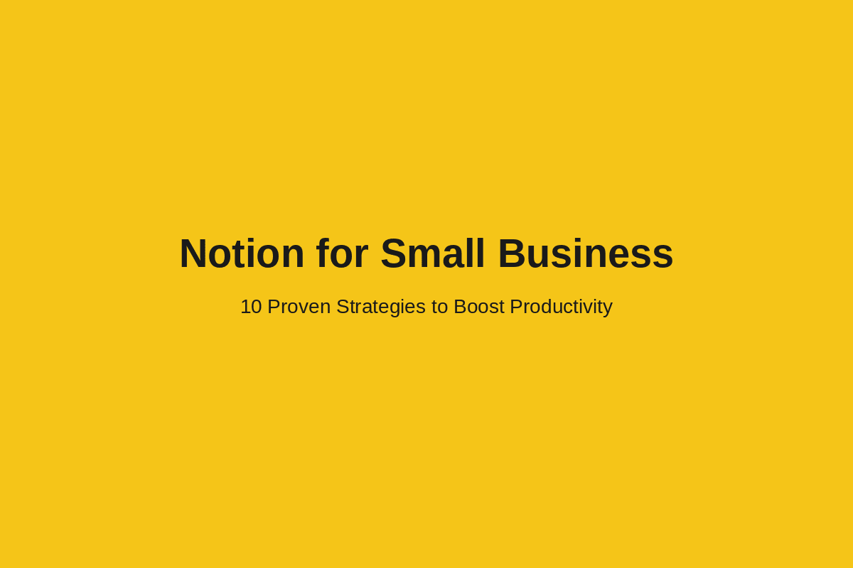 Notion for Small Business